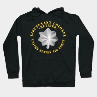 USAF - Lieutenant Colonel - Retired Hoodie